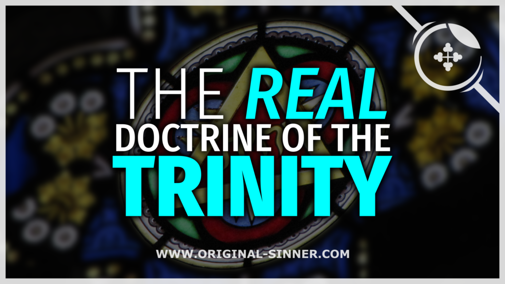 The REAL Doctrine of the Trinity